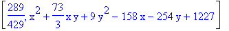 [289/429, x^2+73/3*x*y+9*y^2-158*x-254*y+1227]